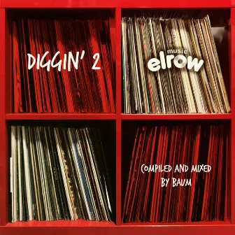 Diggin’ 2 (Compiled & Mixed by Baum) by Baum