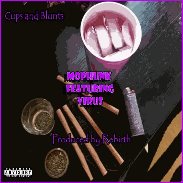 Cups and Blunts