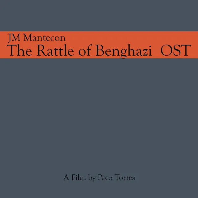 The Rattle of Benghazi (Original Soundtrack)