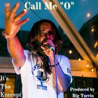 Call Me O (Opportunity) by It's tha Koncept