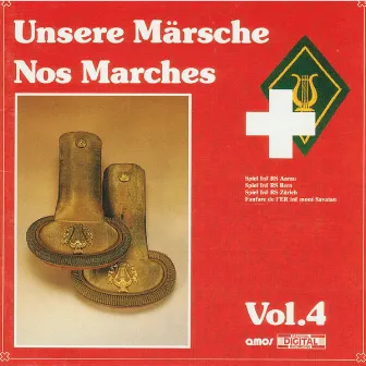 Unsere Märsche - 4 by Rekrutenspiele Schweizer Militärmusik