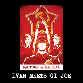 Ivan Meets Gi Joe by Bastone