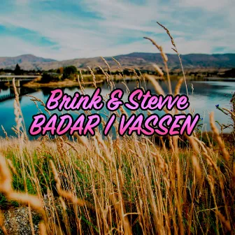 Badar I Vassen by Stevve