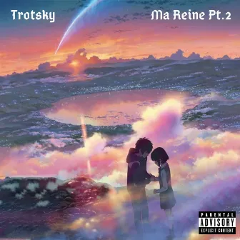 Ma reine pt. 2 by Trotsky