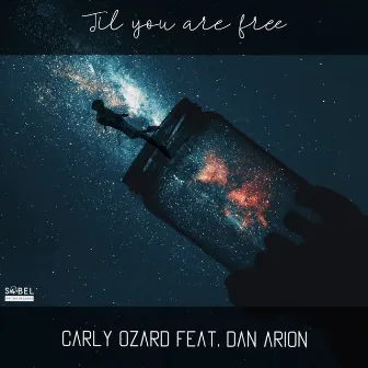 Til You Are Free by Carly Ozard