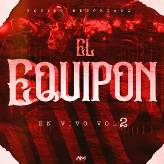 El Equipon (Vol 2) by Equipo Reforzado