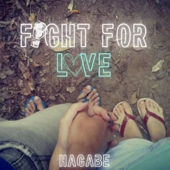 Fight For Love by Hagabe