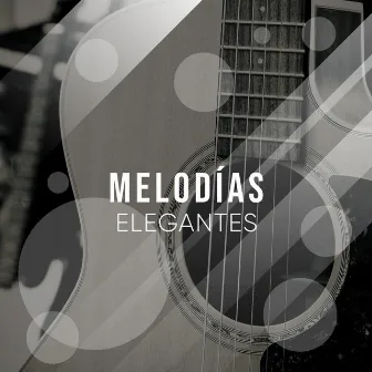 # Melodías Elegantes by Guitarra acústica