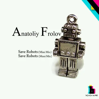 Save Robots by Anatoliy Frolov