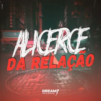 Alicerce da Relação by Dj Hn do Alvorada