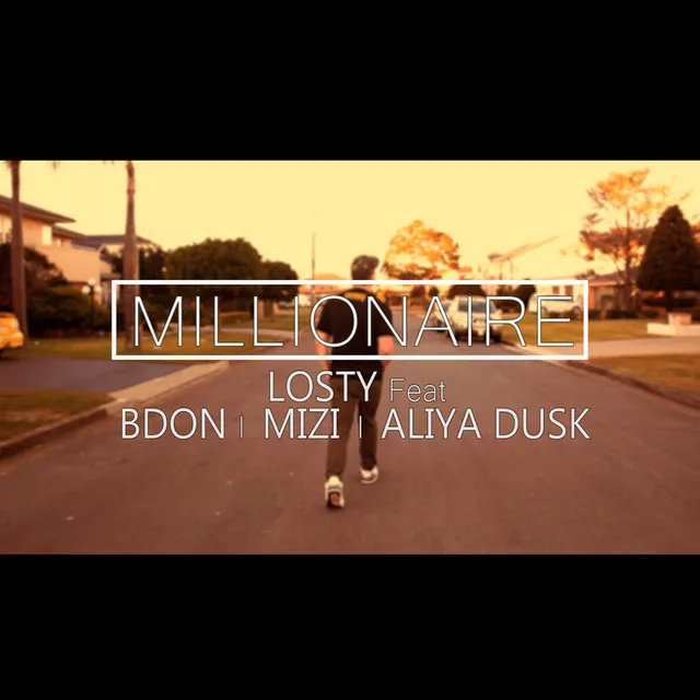 Millionaire (feat. B Don, MiZi, Aliya Dusk)