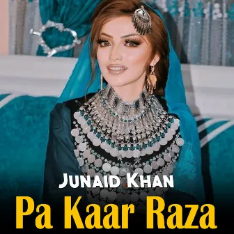 Pa Kaar Raza by Junaid Khan