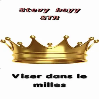 Viser dans le milles by Stevy Boyy