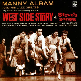 Plays Music from the Broadway Musical West Side Story & Steve's Songs by Manny Albam