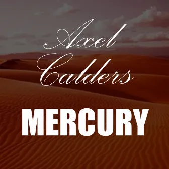 Mercury by Axel Calders