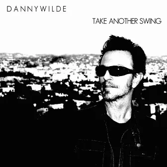 Take Another Swing by Danny Wilde