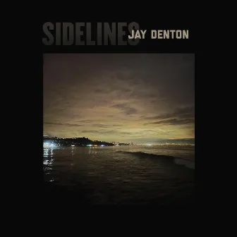 Sidelines by Jay Denton