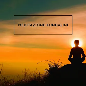 Meditazione Kundalini - Musica per yoga, Meditazione profonda, Rilassamento interiore by Meditazione guidata universo