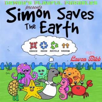 Simon Saves the Earth by Demby's Playful Parables