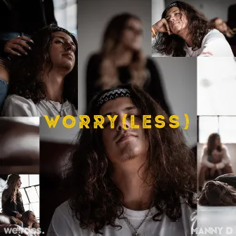 Worry (Less) by Mannyd