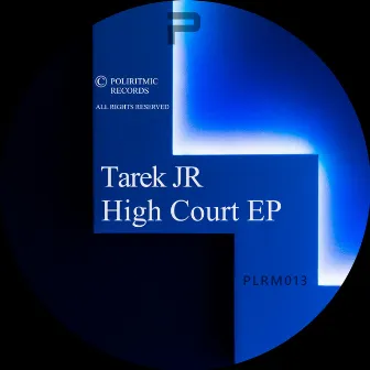 High Court EP by Tarek JR