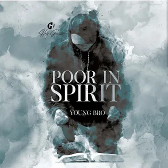 Poor in Spirit by Young Bro