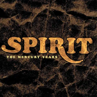 The Mercury Years by Spirit