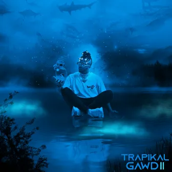 Trapikal Gawd 2 by 1st Klase