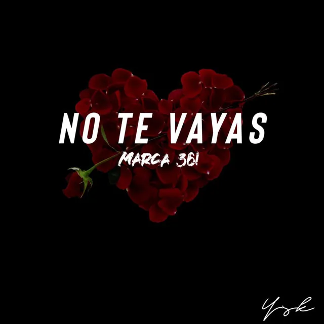 No Te Vayas