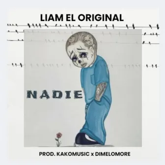 Nadie by Liam El Original