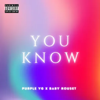 You Know by Baby Rouset