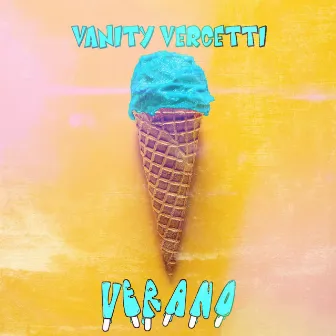 Verano by Vanity Vercetti