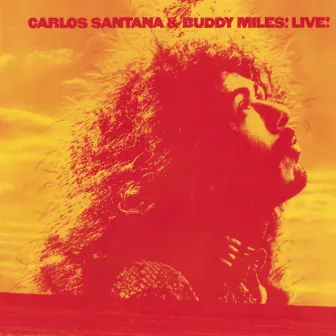 Carlos Santana & Buddy Miles! Live! by Carlos Santana