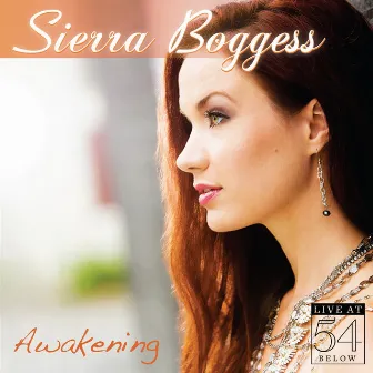 Awakening - Live at 54 Below by Sierra Boggess