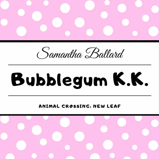 Bubblegum K.K. (From "Animal Crossing: New Leaf")