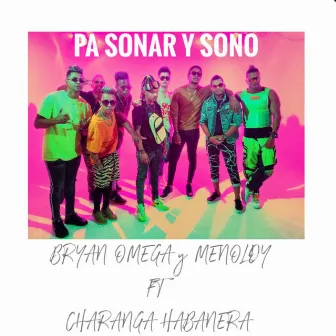 Pa Sonar y Sono by Menoldy