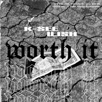 Worth It by Ilish