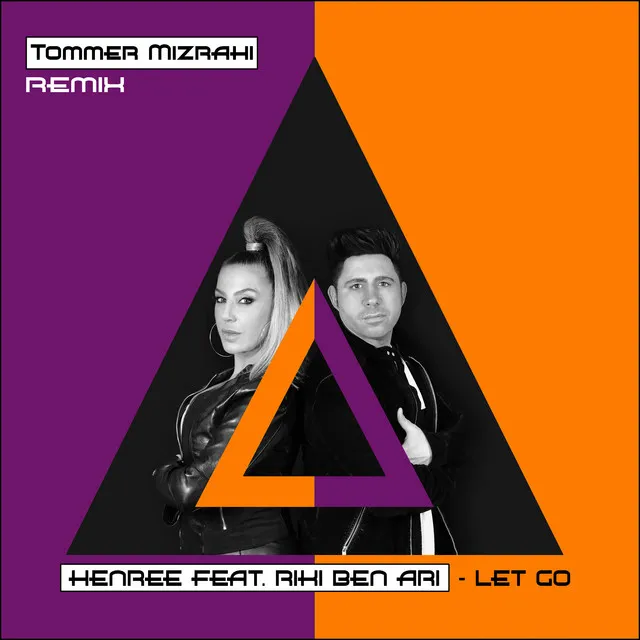 Let Go - Tommer Mizrahi Remix