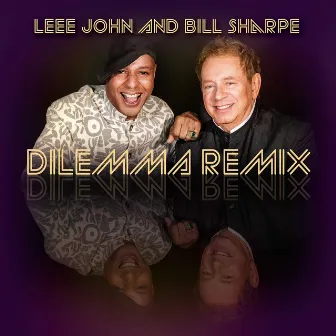 Dilemma Remix by Bill Sharpe