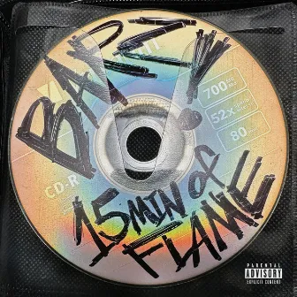 15 Minutes Of Flame by BARZ!