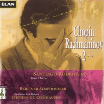 Rachmaninov Piano Concerto No. 2 and Chopin Piano Concerto No. 2 by Santiago Rodriguez