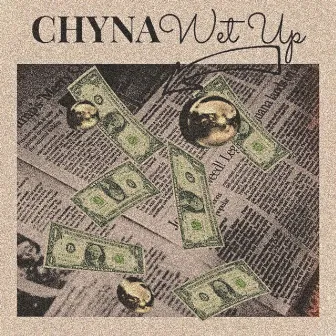 Wet Up by Chyna