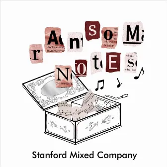 Ransom Notes by Stanford Mixed Company