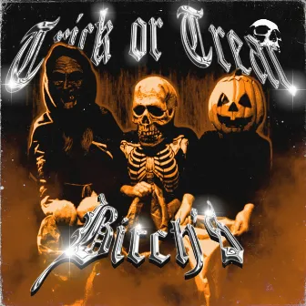 TRICK OR TREAT BITCH'S by MXYXCK PLAYA