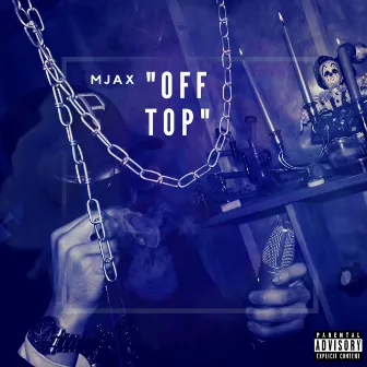 Off Top by MJAX