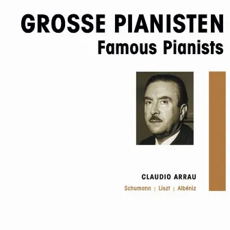 Grosse Pianisten - Claudio Arrau by Guido Cantelli