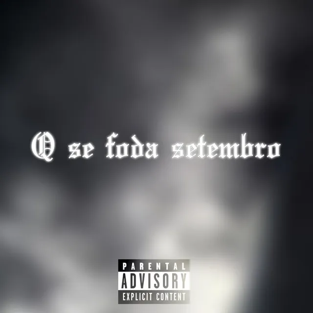 Q Se Foda Setembro