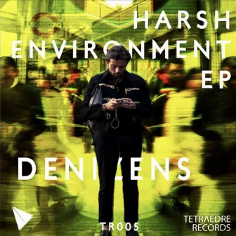 Harsh Environment by Denizens