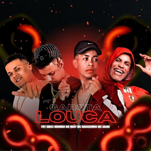 Garota Louca (feat. Mc Jajau & Rennan no Beat)