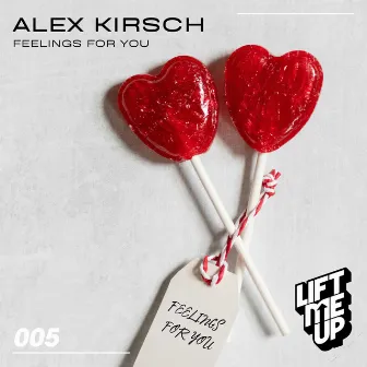 Feelings For You by Alex Kirsch